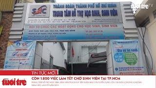 Còn 1.800 việc làm tết chờ sinh viên tại TP.HCM