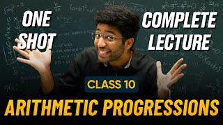 Arithmetic Progression Class 10 in One Shot  | Class 10 Maths Chapter 5 AP | Shobhit Nirwan