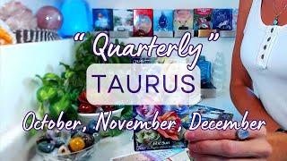 TAURUS "NEXT 3 MONTHS" October, November, December 2024: Opportunities Born Of Authenticity!