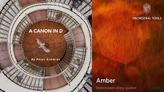 Amber - Orchestral Tools | A Canon in D