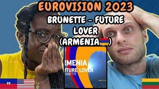 REACTION TO Brunette - Future Lover (Armenia  Eurovision 2023) | FIRST TIME LISTENING TO BRUNETTE