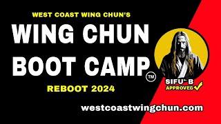 Wing Chun Boot Camp Reboot YouTube 2024