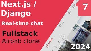 Real-time Chat Using Next.js And Django - Part 7 - Next.js and Django Fullstack Airbnb Clone