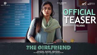 The Girlfriend Teaser [TELUGU] | Rashmika Mandanna | Dheekshith Shetty | Rahul Ravindran