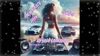 New Crazy Mix 2024 - mixing by- / dj jojo lamajdo/