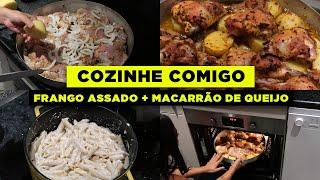 COZINHE COMIGO: Frango assado + macarrão de queijo 