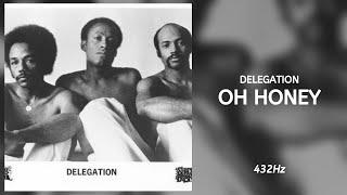 Delegation - Oh Honey (432Hz)