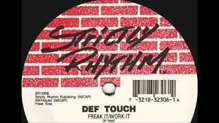 Def Touch - Freak It/Work It (Club Mix)