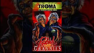 Troma 50th Anniversary 365 Day 270: RABID GRANNIES