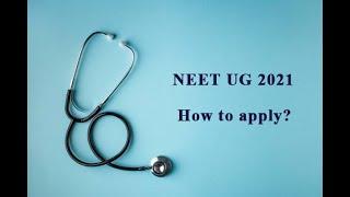 How to apply for NEET 2021 - VJ