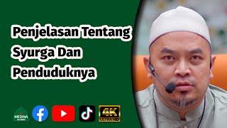 Ustaz Burhanuddin Helmi - Penjelasan Tentang Syurga Dan Penduduknya | 4K