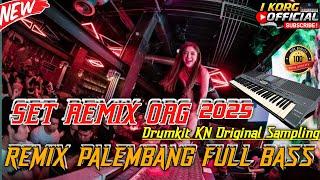 REMIX PALEMBANG ORG 2025 REMIX SET ORG KN 1400 TERBARU 2024