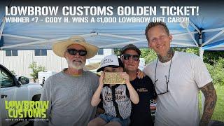 Who Won The Lowbrow Customs Golden Ticket #7 of 20? This Fam!