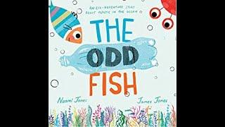 The Odd Fish - Naomi & James Jones - Adapted Story