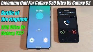 Incoming Call For Samsung Galaxy S20 Ultra Vs Galaxy S2