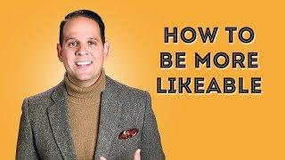 How to Be More Likeable - 11 Easy Personality Techniques