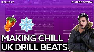 MAKING CHILL UK DRILL FROM SCRATCH | FL STUDIO TUTORIAL GUIDE | RXLLOUT