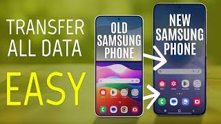 BEST way to Transfer Data from OLD Samsung to NEW Samsung phone Easy