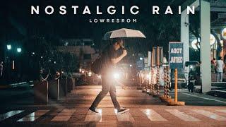 Nostalgic Rain - lowresrom [Official Audio]