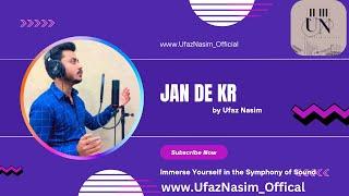 Jan de kar - Blessed one  by Ufaz Nasim with  Shamoon George on Dholak and others