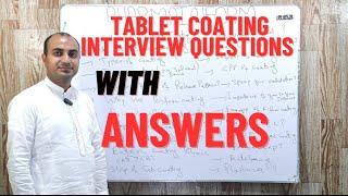 Tablet Coating Interview Questions