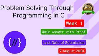 NPTEL : Problem solving through programming in C week 1 Quiz assignment with proof of each answer