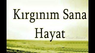 #Kırgınım Sana Hayat...!!! Üşüdüysen canımı yakabilirsin...!!!