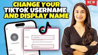 How to Change Your TikTok Username and Display Name 2024