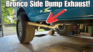 DIY Side Dump Exhaust! | 1979 Ford Bronco Restoration |PART 47|