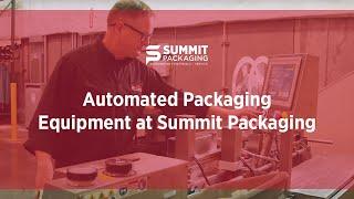 Automated Packaging Equipment at Summit Packaging