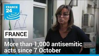 France has recorded more than 1,000 antisemitic acts since 7 October • FRANCE 24 English