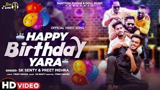 Happy Birthday | SK Senty | New Haryanvi Songs Haryanavi 2021 | Happy Birtday Song | Preet Mehra