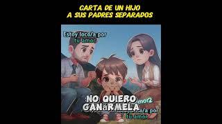 CARTA DE UN HIJO A SUS PADRES SEPARADOS