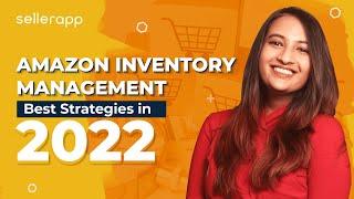 Amazon Inventory Management in 2022 - Master These Key FBA Inventory Management Strategies Today!