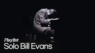 [Playlist] Bill Evans, Alone with a Piano