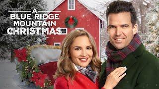 A Blue Ridge Mountain Christmas | 2019 | Hallmark Christmas Movie | Rachael Leigh Cook