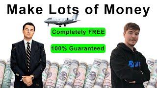 How to Earn lots of money with $0