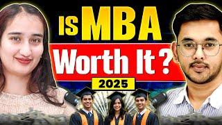 MBA करें या नहीं?  Is MBA worth it? | Reality of MBA in 2025  #MBA2025 #CAT2025