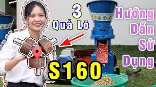 Hướng Dẫn Sử Dụng Máy Ép Cám Viên S160 Bình Quân Group Tại Nhà