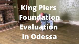 King Piers foundation evaluation in Odessa