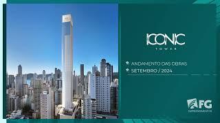 Acompanhamento de obras | Setembro 2024 - Iconic Tower | FG Empreendimentos