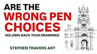 Are You Using the Right Pens?