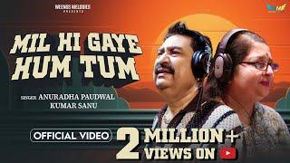 Mil Hi Gaye Hum Tum (New Song) | Anuradha Paudwal, Kumar Sanu | Shruti Rane | Weengs Melodies