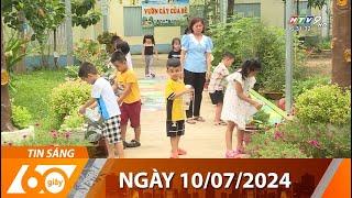 60 Giây Sáng - Ngày 10/07/2024 - HTV Tin Tức Mới Nhất 2024