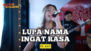 LUPA NAMA INGAT RASA (LIVE) - OKAAY ft. Fivein #LetsJamWithJames