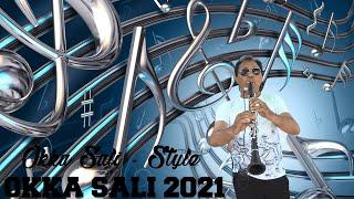 OKKA SALI 2021  OKKA STYLE  New 2021   █▬█ █ ▀█▀ 