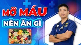 Mỡ Máu Nên Ăn Gì - 6 Thực Phẩm Giúp Tăng Cholesterol Tốt Cho Cơ Thể | Dr Ngọc