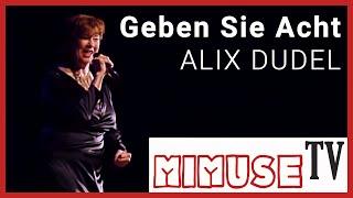 Alix Dudel - "Geben Sie Acht" - MIMUSE TV