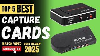 Top 5 BEST Capture Cards of 2025 - Capture Card Buying Guide