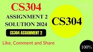 CS304 ASSIGNMENT 2 SOLUTION 2024 Learning With Abid Ali